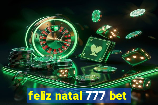 feliz natal 777 bet