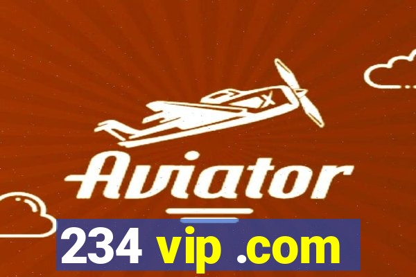 234 vip .com