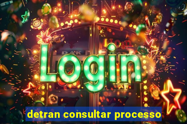 detran consultar processo