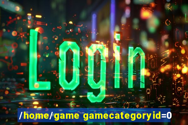 /home/game gamecategoryid=0