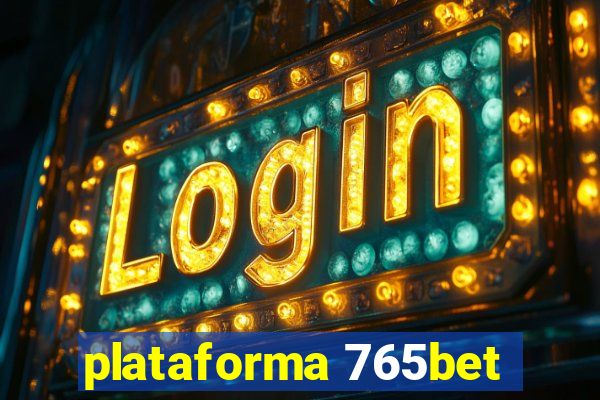 plataforma 765bet