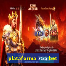 plataforma 755 bet