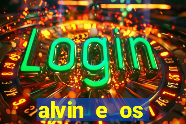 alvin e os esquilos 3 filme completo dublado download