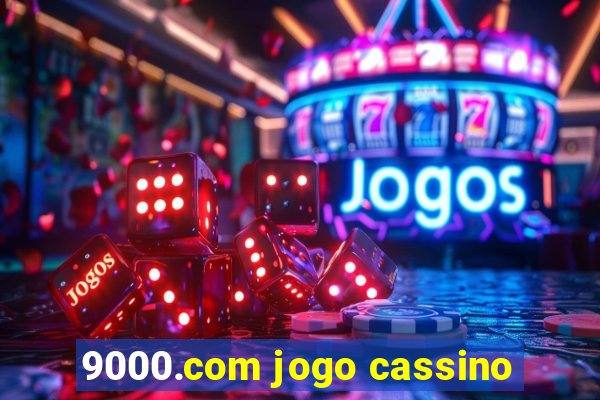 9000.com jogo cassino