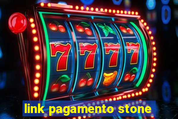 link pagamento stone