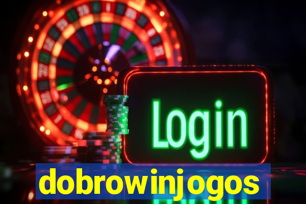 dobrowinjogos