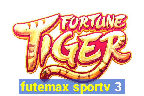 futemax sportv 3