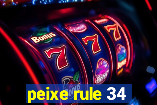 peixe rule 34