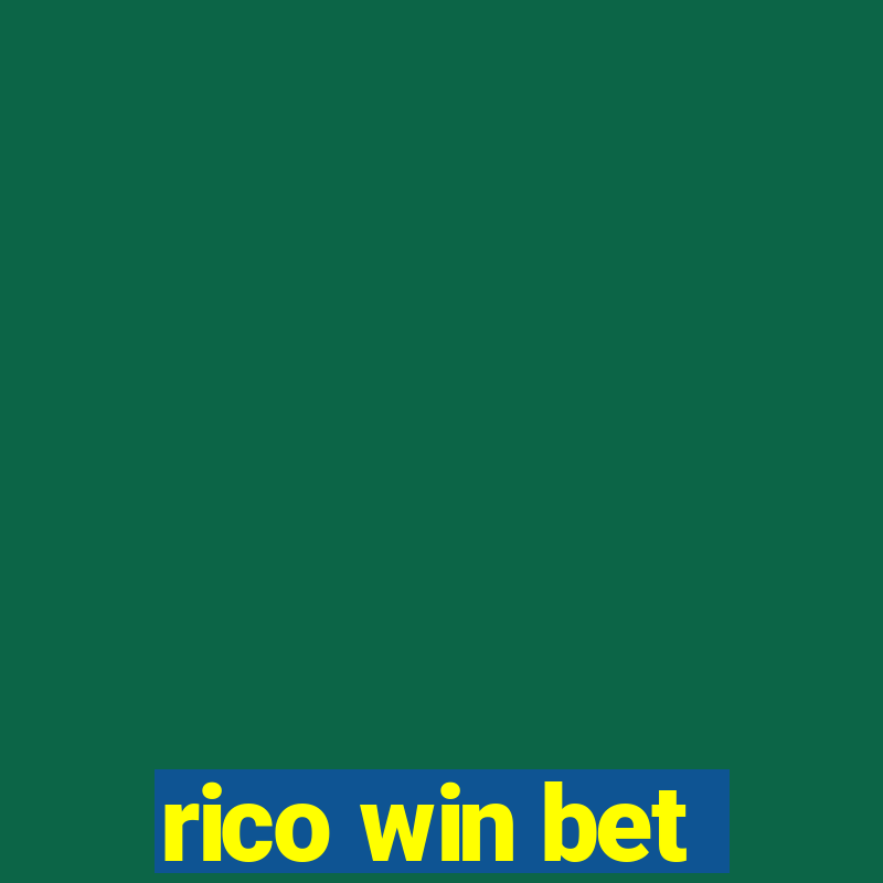 rico win bet