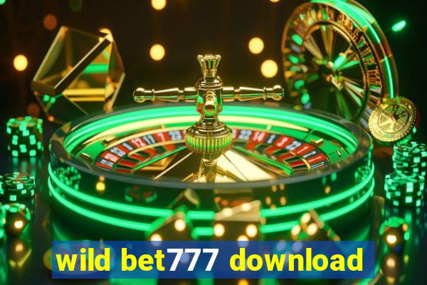 wild bet777 download