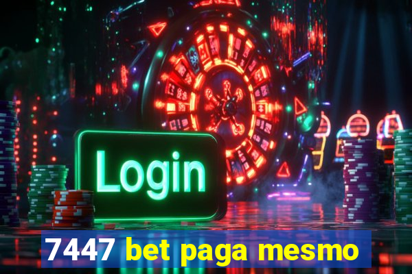 7447 bet paga mesmo