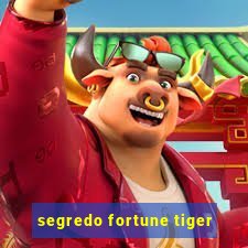 segredo fortune tiger