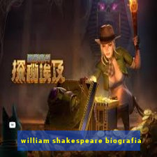 william shakespeare biografia