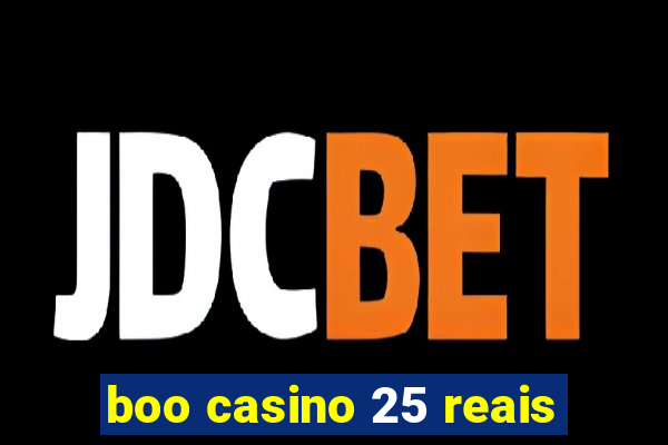 boo casino 25 reais