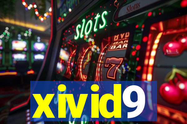 xivid9