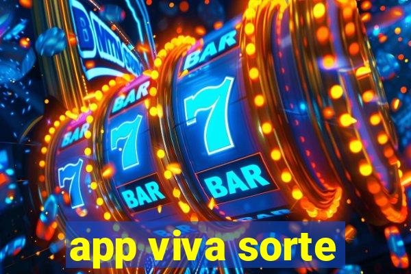 app viva sorte