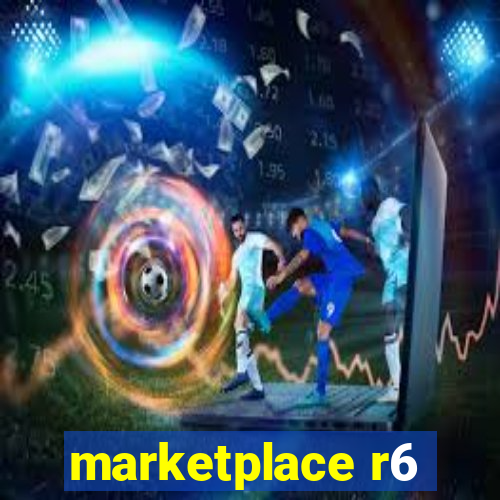 marketplace r6