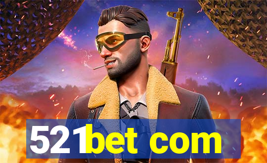 521bet com