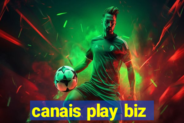 canais play biz