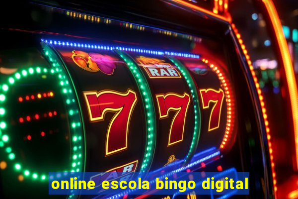 online escola bingo digital