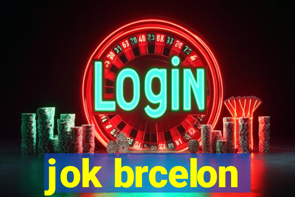 jok brcelon