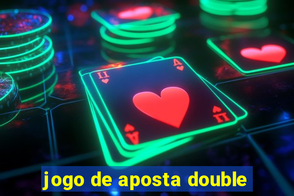 jogo de aposta double