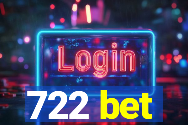 722 bet