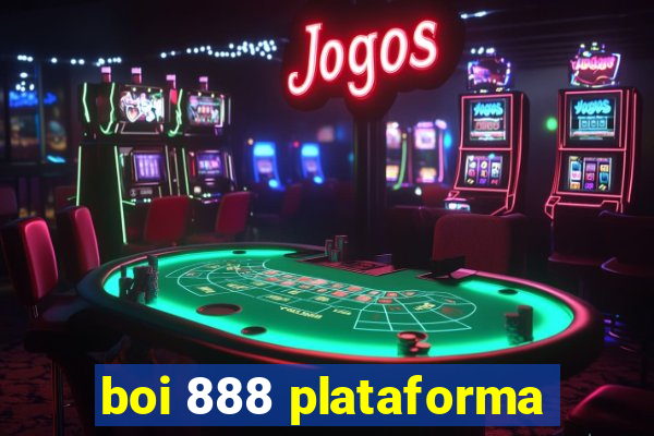 boi 888 plataforma