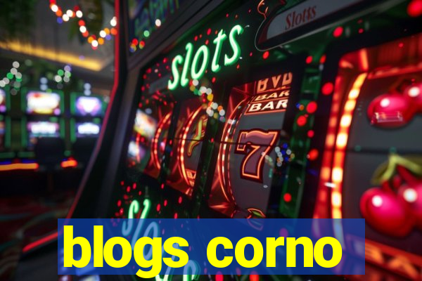 blogs corno