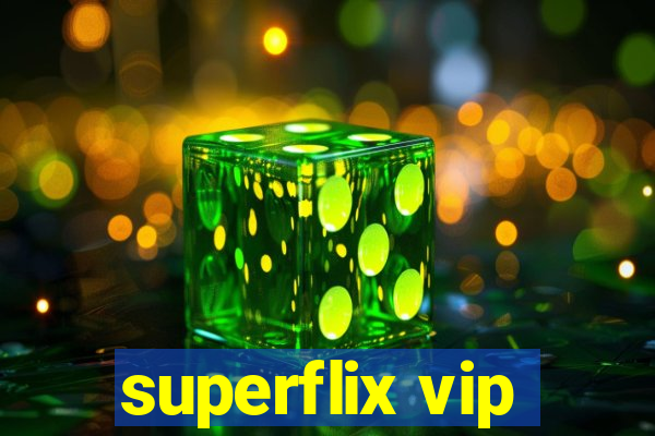 superflix vip