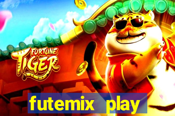 futemix play futebol ao vivo