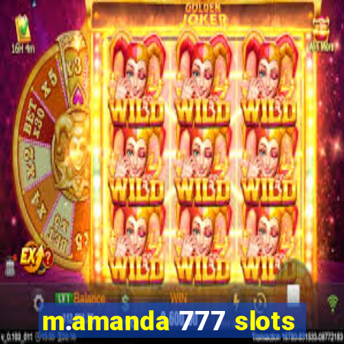 m.amanda 777 slots