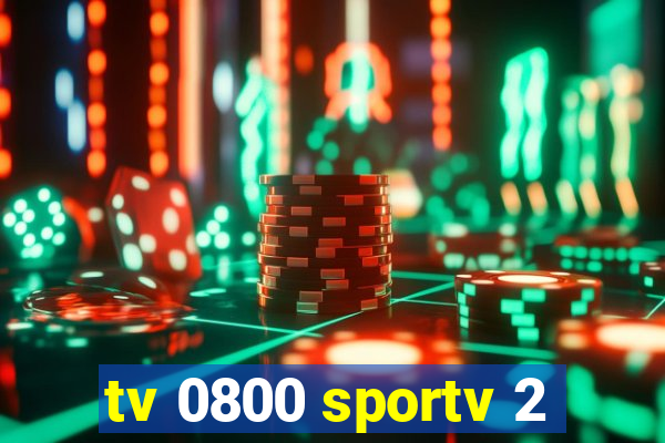 tv 0800 sportv 2