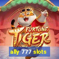 ally 777 slots