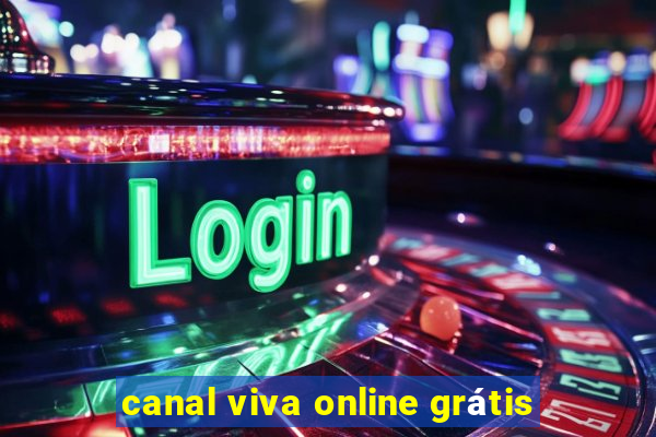 canal viva online grátis