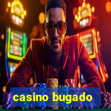 casino bugado