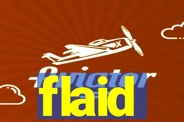 flaid