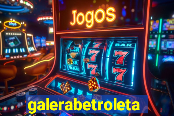 galerabetroleta