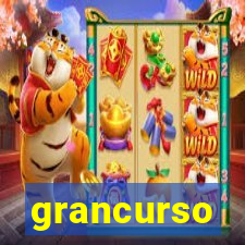 grancurso