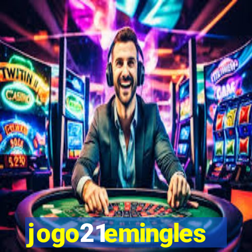 jogo21emingles