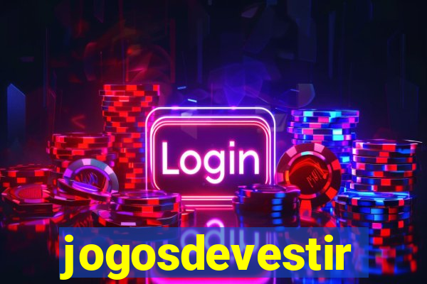 jogosdevestir