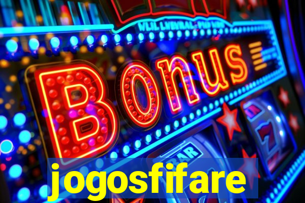 jogosfifare