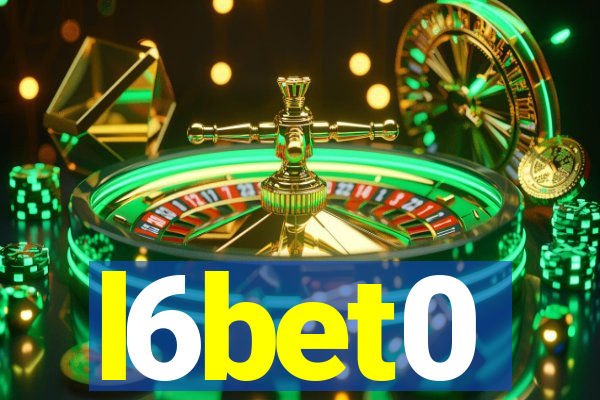 l6bet0