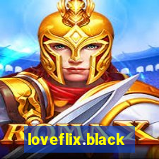 loveflix.black