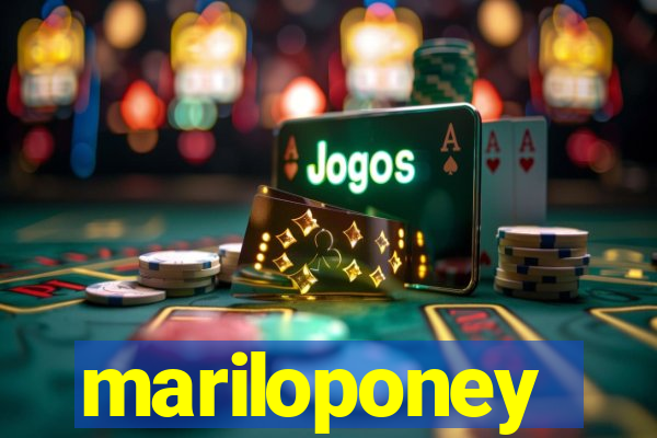 mariloponey