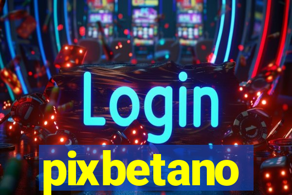 pixbetano