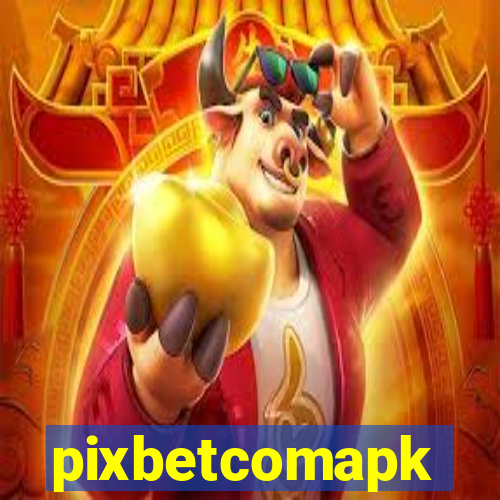 pixbetcomapk