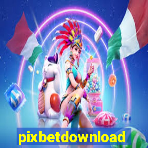 pixbetdownload