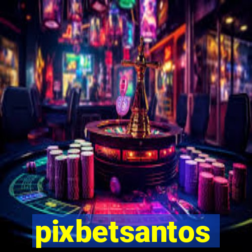 pixbetsantos