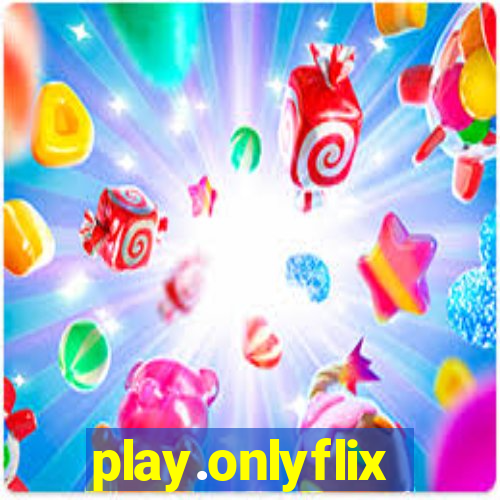 play.onlyflix